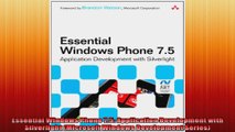 Essential Windows Phone 75 Application Development with Silverlight Microsoft Windows