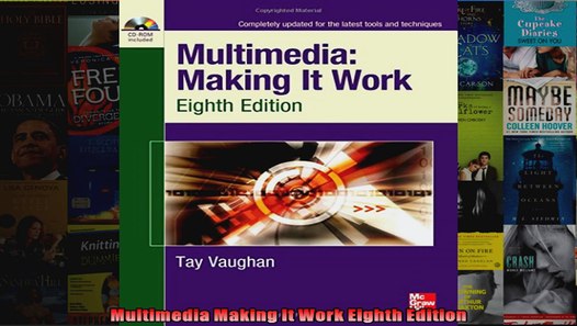 Multimedia Making It Work Eighth Edition - 