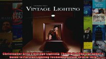 Christopher Greys Vintage Lighting The Digital Photographers Guide to Portrait Lighting