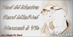 الشاب بلال- ننساك آڤي Cheb Bilal- Nenssak a Vie - Live