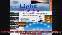 The Complete Guide to Light  Lighting in Digital Photography A Lark Photography Book