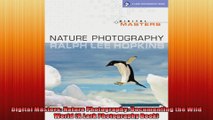 Digital Masters Nature Photography Documenting the Wild World A Lark Photography Book