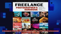 Freelance Photographers Handbook Success in Professional Digital Photography