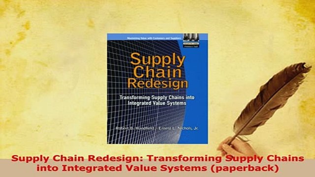 PDF Supply Chain Redesign Transforming Supply Chains into Integrated Value Systems PDF Full Ebook