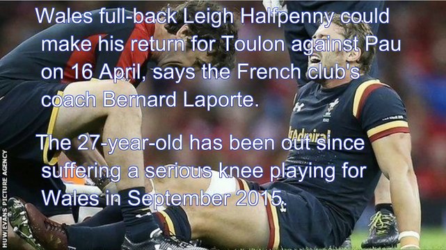 RUGBY HIGHLIGHTS:Leigh Halfpenny: Wales full-back set for Toulon return against Pau