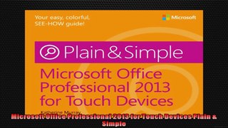 Microsoft Office Professional 2013 for Touch Devices Plain  Simple