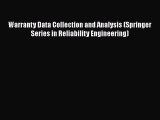 Read Warranty Data Collection and Analysis (Springer Series in Reliability Engineering) Ebook