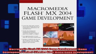 Macromedia Flash MX 2004 Game Development Game Development Series Charles River Media