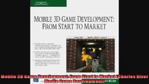 Mobile 3D Game Development From Start to Market Charles River Media Game Development