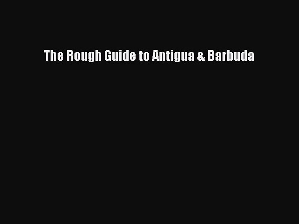 Read The Rough Guide to Antigua & Barbuda Ebook Free
