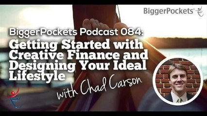 Getting Started with Creative Finance and Designing Your Ideal Lifestyle  BiggerPockets Podcast 2
