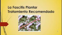 La Fascitis Plantar Tratamiento Recomendado