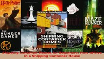 Download  Shipping Container Homes for Beginners How to Live in a Shipping Container House  Read Online