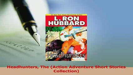 Download  Headhunters The Action Adventure Short Stories Collection Free Books