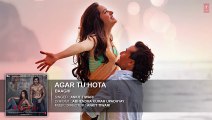 Agar Tu Hota Full HD Song BAAGHI Tiger Shroff, Shraddha Kapoor Ankit Tiwari-2016
