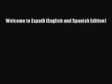 Read Welcome to Espaiñ (English and Spanish Edition) Ebook Free
