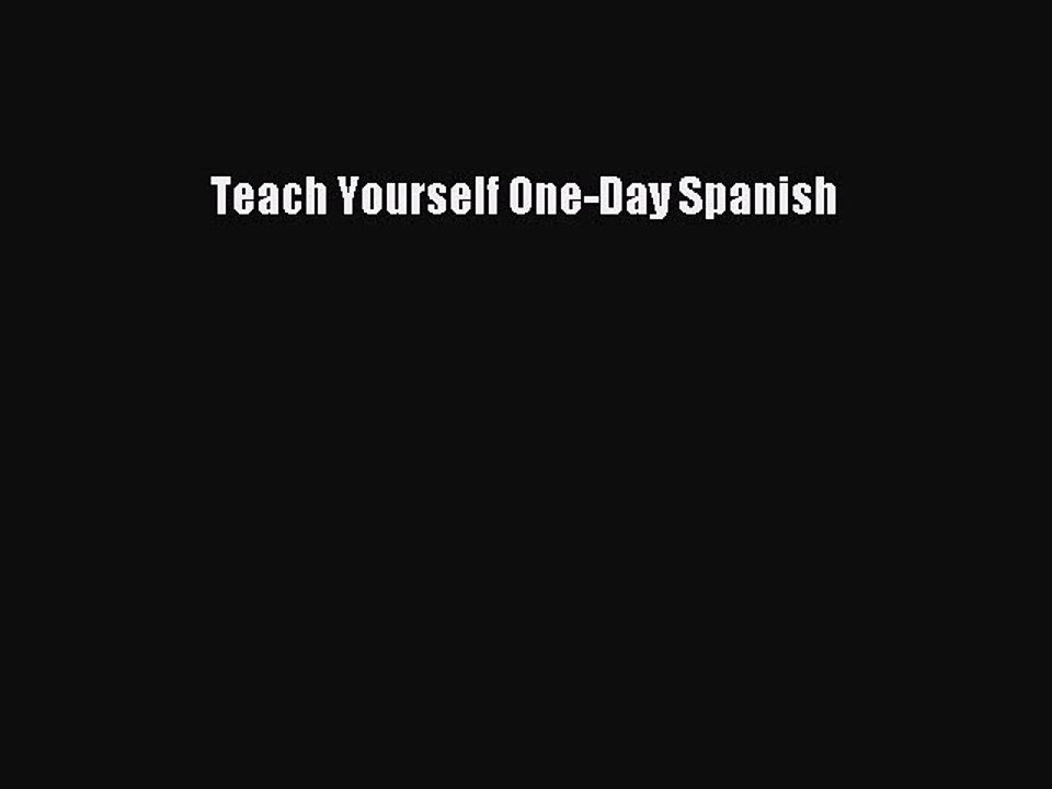 Read Teach Yourself One-Day Spanish PDF Online