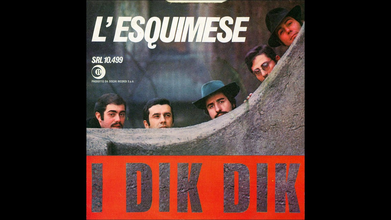 Dik Dik - L'esquimese [1968] - 45 giri