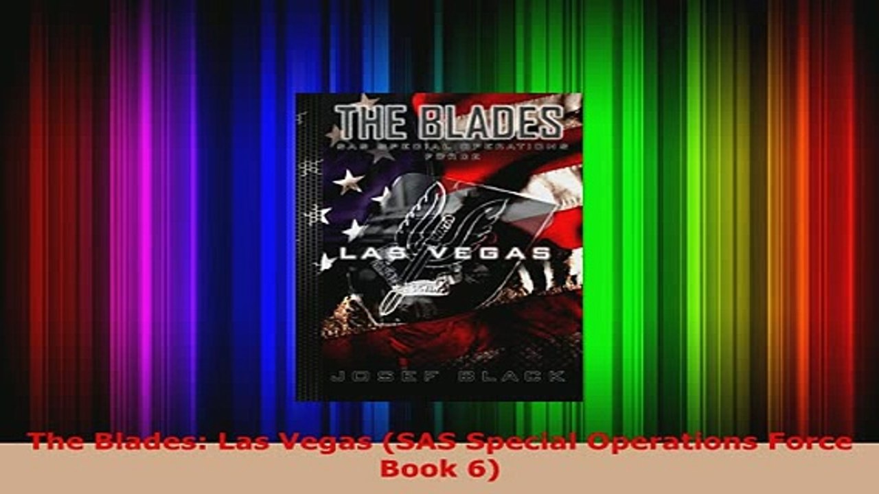 PDF  The Blades Las Vegas SAS Special Operations Force Book 6 Read Full Ebook