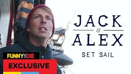 Jack & Alex Set Sail