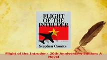 PDF  Flight of the Intruder  20th Anniversary Edition A Novel PDF Book Free