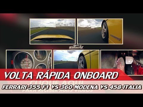 FERRARI 355 F1 X 360 MODENA X 458 ITALIA - VOLTA RÁPIDA ONBOARD #65 | ACELERADOS