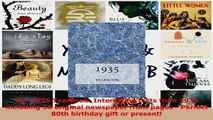 PDF  The 1935 Yearbook Interesting facts from 1935 including 30 original newspaper front pages Read 