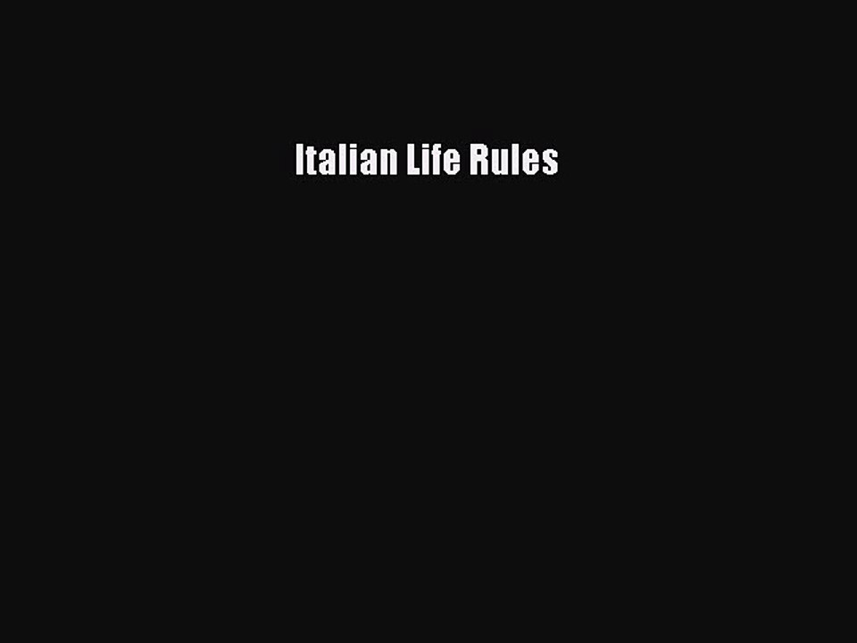 Read Italian Life Rules Ebook Online