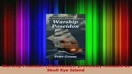 PDF  Warship Poseidon Illustrated previously released as Skull Eye Island Download Online