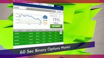 60 Second Binary Trading Options Signals System Demo Review