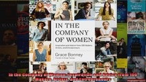 Download  In the Company of Women Inspiration and Advice from 100 Makers Artists and Entrepreneurs  Full EBook Free