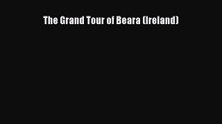 Download The Grand Tour of Beara (Ireland) Ebook Free