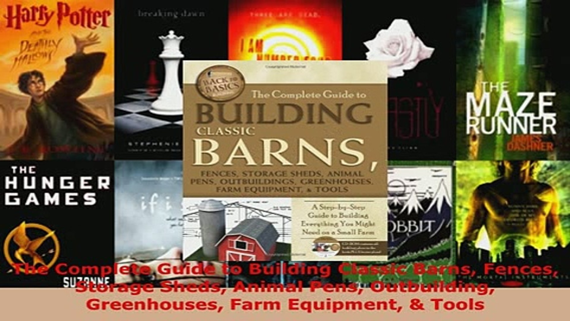 Download The Complete Guide To Building Classic Barns Fences