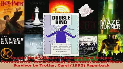 PDF  Double Bind A Guide to Recovery and Relapse Prevention for the Chemically Dependent Download Online