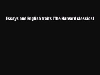 Read Essays and English traits (The Harvard classics) Ebook Free