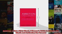 Read  Ambition Is Not a Dirty Word A Womans Guide to Earning Her Worth and Achieving Her Full EBook Online Free
