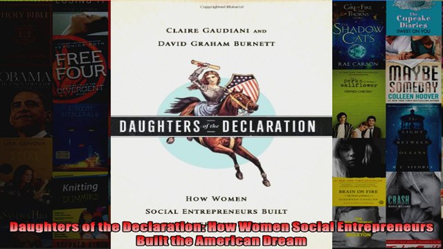 Download Daughters of the Declaration How Women Social Entrepreneurs Built the American Dream Full EBook Free