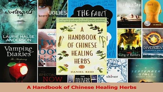 A Handbook of Chinese Healing Herbs