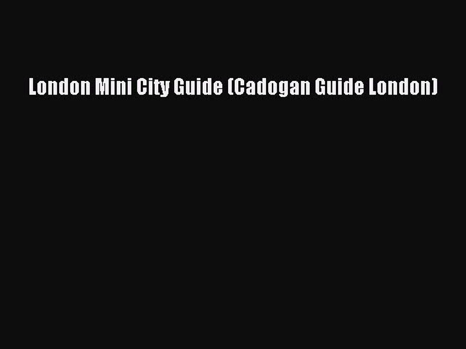Read London Mini City Guide (Cadogan Guide London) Ebook Free