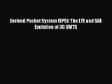 Read Evolved Packet System (EPS): The LTE and SAE Evolution of 3G UMTS Ebook Free