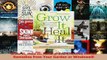 Grow It Heal It Natural and Effective Herbal Remedies from Your Garden or Windowsill