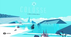 COLOSSE: A Story in Virtual Reality - Oculus Home - Oculus Rift