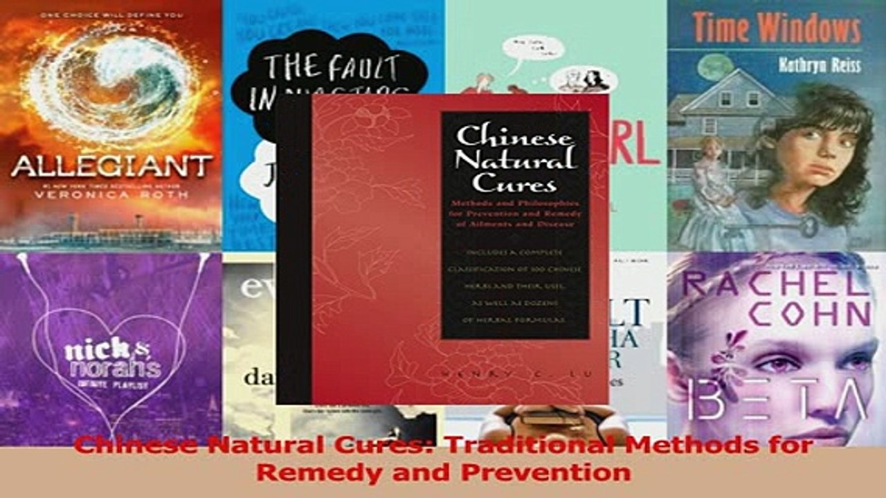 Chinese Natural Cures Traditional Methods for Remedy and Prevention
