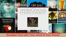 Harmonious Environment Beautify Detoxify  Energize Your Life Your Home  Your Planet