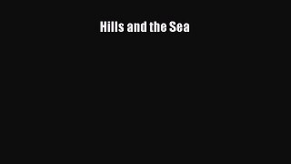 Read Hills and the Sea Ebook Free