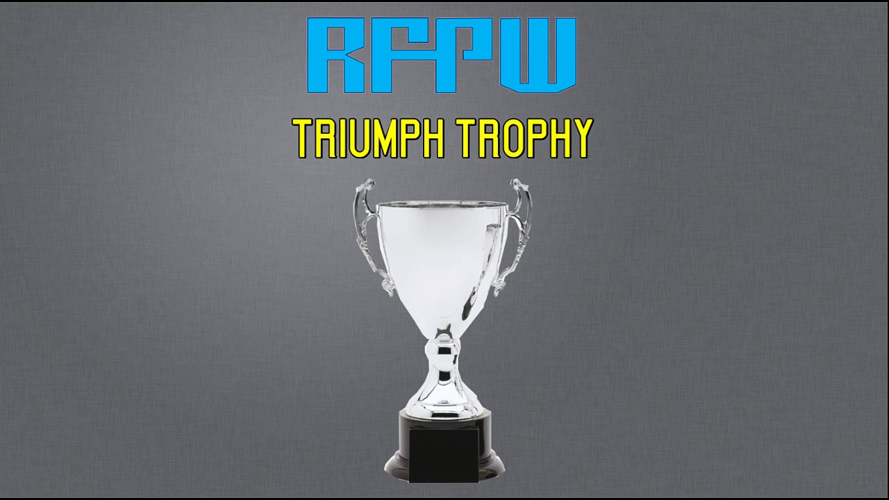 RFPW: Triumph Trophy – Promo