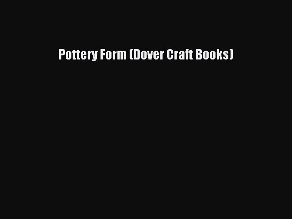 Read Pottery Form (Dover Craft Books) Ebook Free