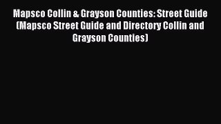 Read Mapsco Collin & Grayson Counties: Street Guide (Mapsco Street Guide and Directory Collin
