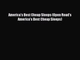 Read America's Best Cheap Sleeps (Open Road's America's Best Cheap Sleeps) Ebook Free
