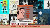 Download  Me and the Dead End Kid Leo Gorcey the Hollywood Legend Leo Jr His Happy Ending Free Books